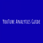 YouTube Analytics Guide
